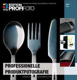 Fachbuch Professionelle Produktfotografie
