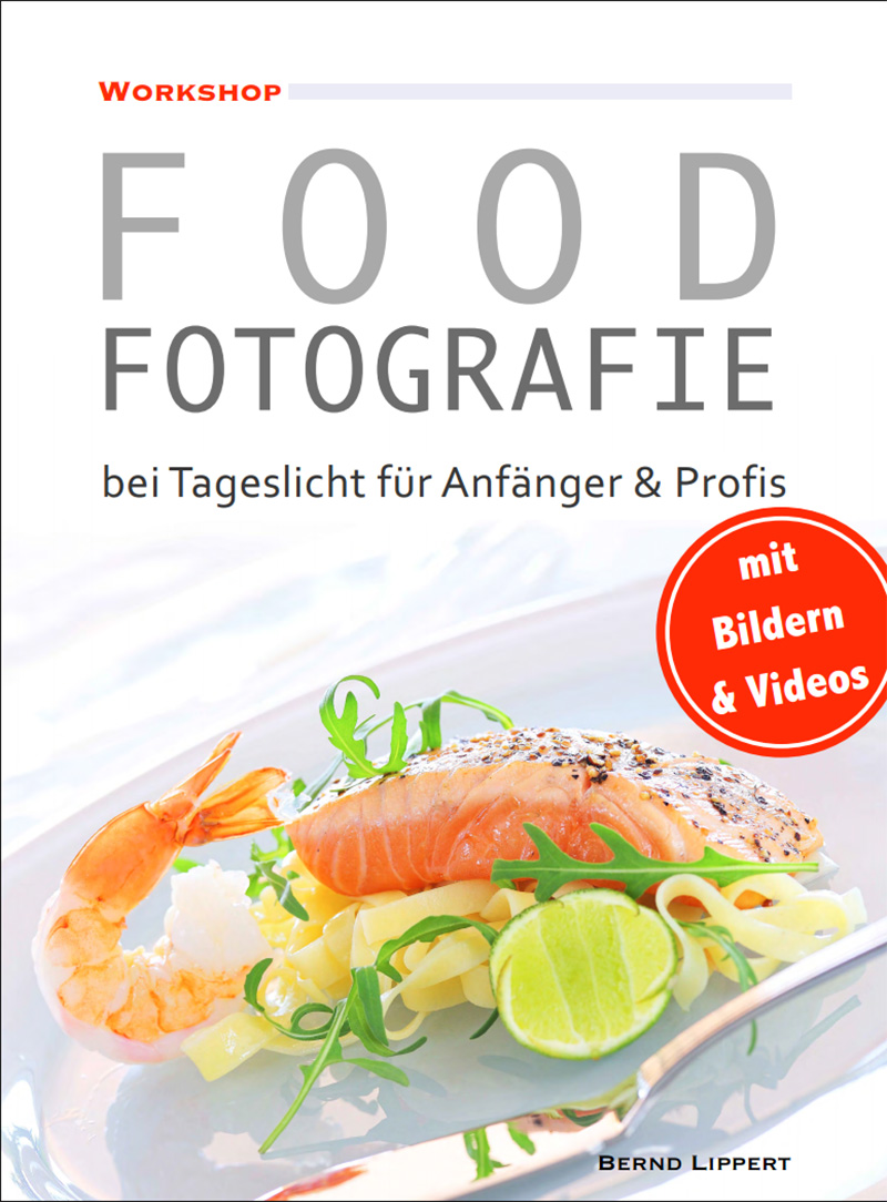 Workshop Food Fotografie bei Tageslicht für Anfänger und Profis