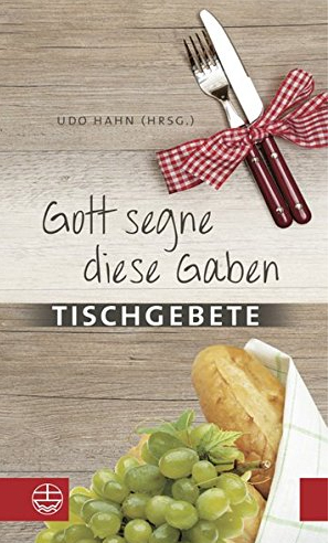 Buch: Gott sesgne diese Gaben - Tischgebete